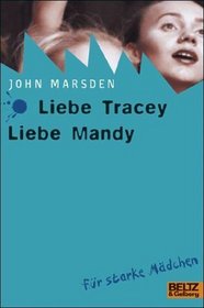 Liebe Tracey, liebe Mandy. ( Ab 14 J.).
