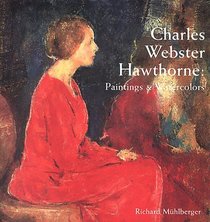 Charles Webster Hawthorne: Paintings and Watercolors