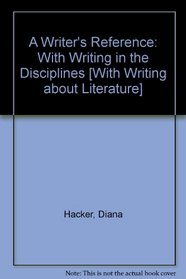 Writer's Reference 6e with Help for Writing in the Disciplines & Writing about Literature with 2009 MLA Update