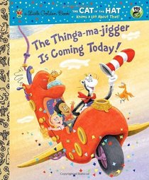 The Thinga-ma-jigger is Coming Today! (CITH Knows A Lot About That)