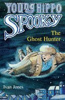 The Ghost Hunter (Young Hippo Spooky S.)