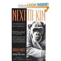 Next of Kin: What Chimpanzees Have Taught Me about Who We Are