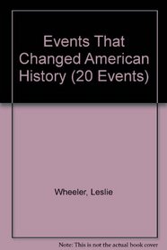 Events That Changed American History (20 Events)