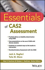 Essentials of CAS2 Assessment (Essentials of Psychological Assessment)