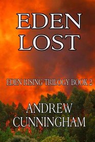 Eden Lost (Eden Rising Series) (Volume 2)