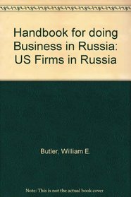 Handbook for doing Business in Russia: US Firms in Russia