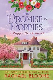 The Promise in Poppies (Poppy Creek, Bk 8)