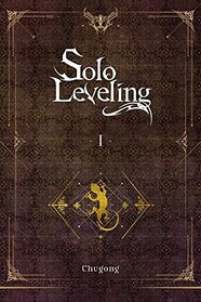 Solo Leveling, Vol. 1 (novel) (Solo Leveling (novel), 1)