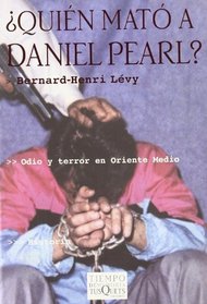 Quien Mato a Daniel Pearl?/Who Killed Daniel Pearl (Spanish Edition)