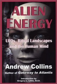 Alien Energy: UFOs, Ritual Landscapes and the Human Mind