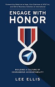 Engage with Honor: Building a Culture of Courageous Accountability
