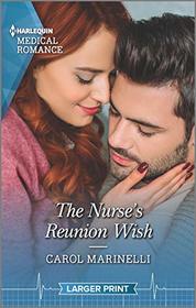 The Nurse's Reunion Wish (Harlequin Medical, No 1099) (Larger Print)