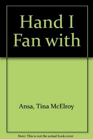 Hand I Fan with