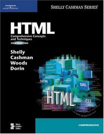 HTML: Comprehensive Concepts and Techniques, Fourth Edition (Shelly Cashman Series)
