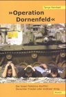 ' Operation Dornenfeld'.