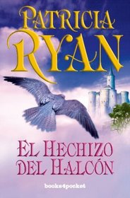 Hechizo del halcon, El (Spanish Edition)