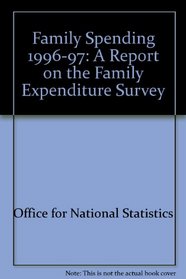 Family Spending 1996-97: A Report on the Family Expenditure Survey
