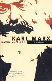 Karl Marx: A Biography