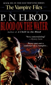 Blood on the Water (Vampire Files, Bk 6)