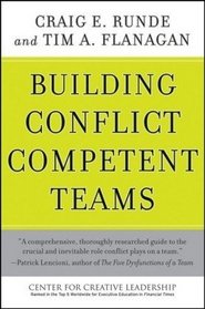 Building Conflict Competent Teams (J-B CCL (Center for Creative Leadership))