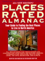 Places Rated Almanac: Your Guide to Finding the Best Places to Live in North America (Revised)