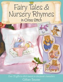 Fairy Tales & Nursery Rhymes in Cross Stitch
