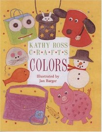 Colors (Kathy Ross Crafts)