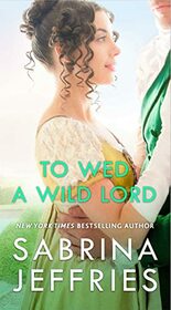 To Wed a Wild Lord (4) (The Hellions of Halstead Hall)
