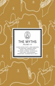 The Myths: A Short History of Myth , The Penelopiad , Weight, Dream Angus, Helmet of Horror, Lion's Honey