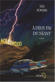 A deux pas du néant (French Edition)
