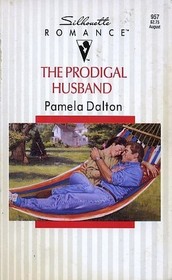 The Prodigal Husband (Silhouette Romance, No 957)