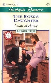The Boss's Daughter (Nine to Five) (Harlequin Romance, No 3711) (Larger Print)