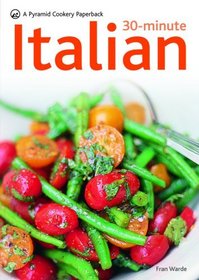 30-Minute Italian: A Pyramid Paperback (A Pyramid Cookery Paperback)