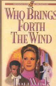 Who Brings Forth the Wind (Kensington Chronicles, Bk 3) (Large Print)