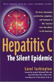 Hepatitis C: The Silent Epidemic