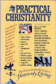 Practical Christianity: A Down-to-Earth Guide to Heavenly Living