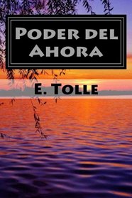 Poder del Ahora (Spanish Edition)