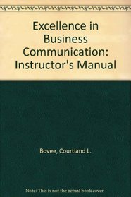 Excellence in Business Communication, 6th Edition, Instructor Manual