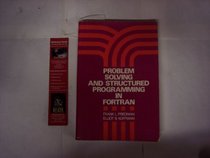 Problem Solving and Structured Programming in Fortran (Addison-Wesley series in computer science and information processing)