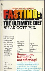 Fasting: The Ultimate Diet