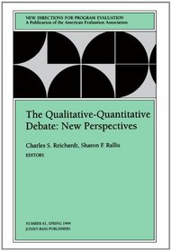 The Qualitative-Quantitative Debate : New Directions for Program Evaluation #61 (J-B PE Single Issue (Program) Evaluation)