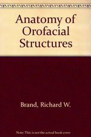 Anatomy of Orofacial Structures