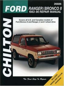 Ford: Ranger/Bronco II 1983-90 (Chilton's Total Car Care Repair Manual)