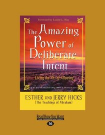 The Amazing Power Of Deliberate Intent