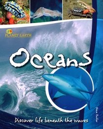 Oceans: Discover Life Beneath the Waves (Planet Earth)