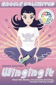 Winging it: World Book Day Edition (Angels Unlimited)