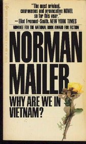 Why are we in Vietnam?: A novel