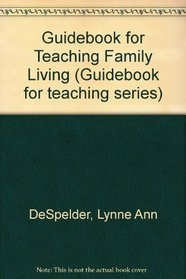 Guidebook for Teaching Family Living (A Guidebook for teaching series)