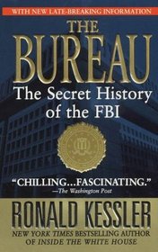The Bureau : The Secret History of the FBI