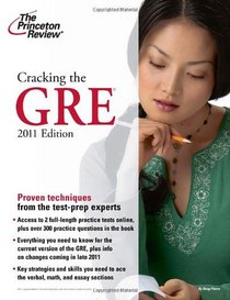 Cracking the GRE, 2011 Edition (Graduate School Test Preparation)